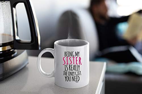 Veracco Biti Moja Sestra Je Zaista Jedini Poklon Koji Vam Treba Keramička Šolja Za Kafu Za Njen Rođendan