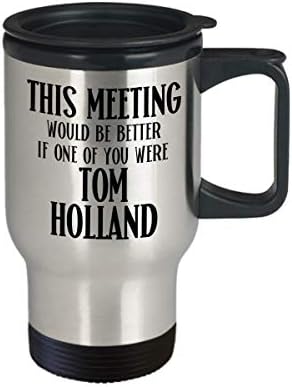 TOM Holland Turistička krigla za suradnicu ili šef Spiderman Fan na ovaj sastanak bio bi bolji smiješni