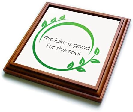 3drose slika zelenog lista s tekstom Jezero je dobro za dušu - Trivets