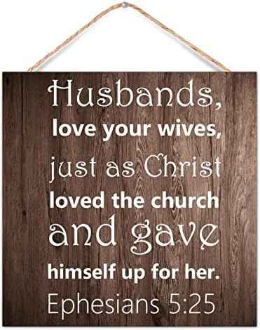 Rustikalni muževi drveta, vole svoje žene, baš kao što je Krist volio crkvu i dao se za nju. Efežanima 5